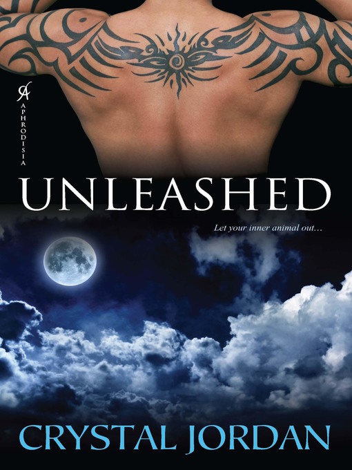 Title details for Unleashed by Crystal Jordan - Available